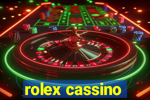 rolex cassino